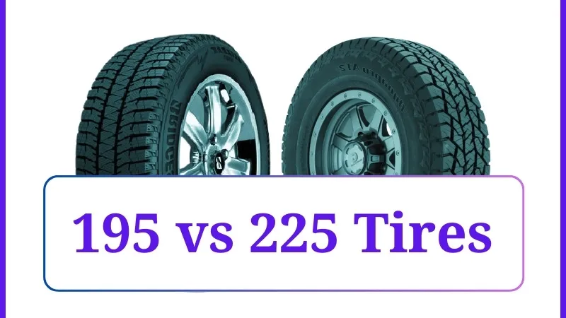 195 vs 225 Tires