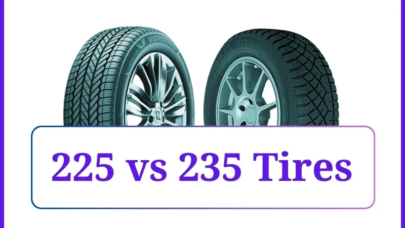 225 vs 235 Tires