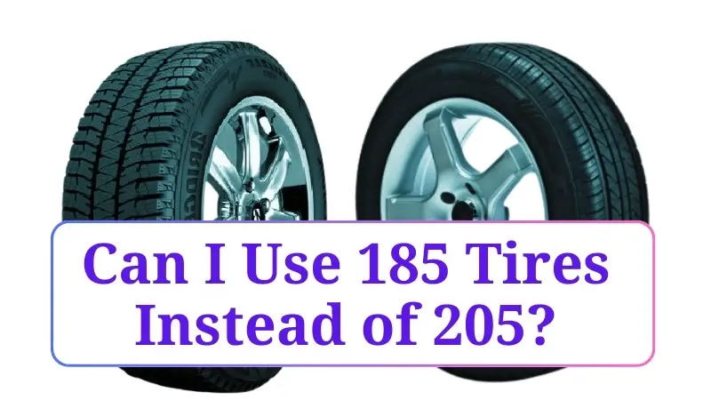 Can I Use 195 Tires Instead of 205?