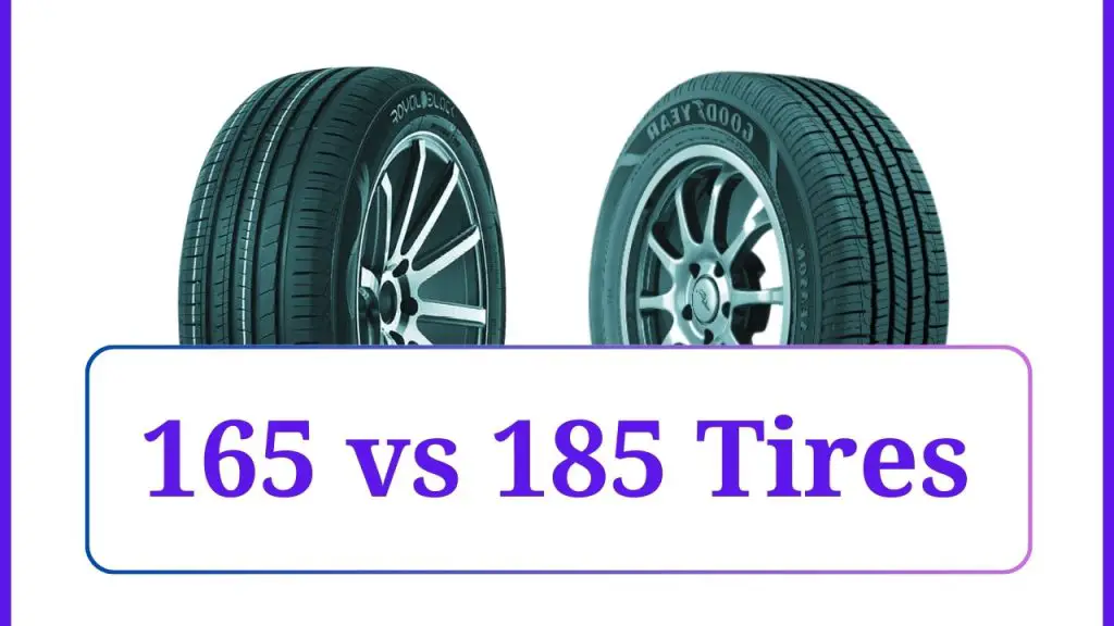 165 vs 185 Tires
