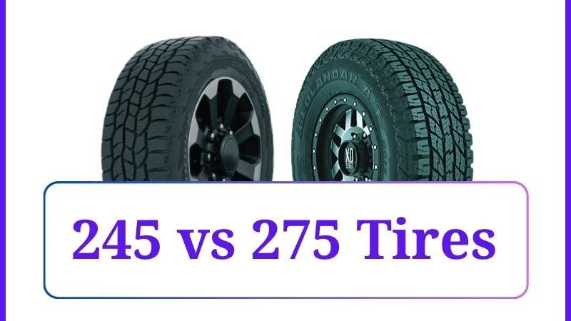 245 vs 275 Tires